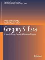 9783662473764-3662473763-Gregory S. Ezra: A Festschrift from Theoretical Chemistry Accounts (Highlights in Theoretical Chemistry, 7)