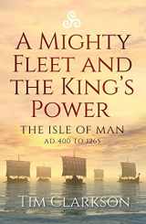 9781910900802-191090080X-A Mighty Fleet and the King’s Power: The Isle of Man, AD 400 to 1265