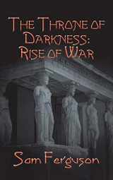 9781546249016-154624901X-The Throne of Darkness: Rise of War