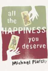 9781938849152-1938849159-All the Happiness You Deserve