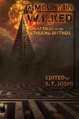 9781727597486-1727597486-A Mountain Walked: Great Tales of the Cthulhu Mythos