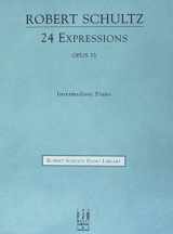9781569393093-1569393095-24 Expressions (Robert Schultz Piano Library)