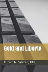 9781630691585-1630691585-Gold and Liberty