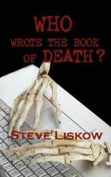 9780982589939-098258993X-Who Wrote the Book of Death?