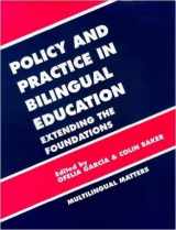 9781853592669-1853592668-Policy and practice in Bilingual Education: A Reader Extending the Foundations (Bilingual Education and Bilingualism)