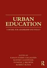 9780415872416-0415872413-Urban Education: A Model for Leadership and Policy