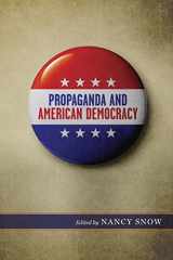 9780807154144-0807154148-Propaganda and American Democracy (Media and Public Affairs)