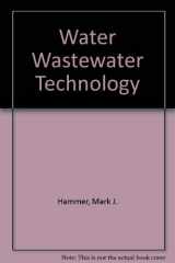 9780139501067-0139501061-Water and Wastewater Technology