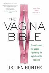 9780806539317-0806539313-The Vagina Bible: The Vulva and the Vagina: Separating the Myth from the Medicine