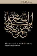 9780521646963-0521646960-The Succession to Muhammad: A Study of the Early Caliphate
