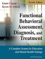 9780826106049-0826106048-Functional Behavioral Assessment, Diagnosis, and Treatment, Second Edition: A Complete System for Education and Mental Health Settings