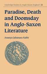 9780521806008-0521806003-Paradise, Death and Doomsday in Anglo-Saxon Literature (Cambridge Studies in Anglo-Saxon England, Series Number 32)