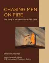 9780262037402-0262037408-Chasing Men on Fire: The Story of the Search for a Pain Gene (Mit Press)