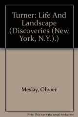9780810992115-0810992116-Turner: Life And Landscape (Discoveries (New York, N.Y.).)