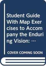 9780669297980-0669297984-Student Guide With Map Exercises to Accompany the Enduring Vision: A History of the American People