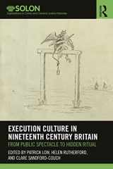 9780367521462-0367521466-Execution Culture in Nineteenth Century Britain (Routledge SOLON Explorations in Crime and Criminal Justice Histories)