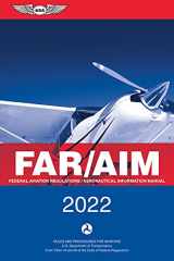 9781644250938-1644250934-FAR/AIM 2022: Federal Aviation Regulations/Aeronautical Information Manual (ASA FAR/AIM Series)