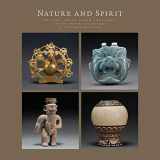 9780914738688-0914738682-Nature and Spirit: Ancient Costa Rican Treasures in the Mayer Collection at the Denver Art Museum
