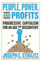 9781324004219-1324004215-People, Power, and Profits: Progressive Capitalism for an Age of Discontent