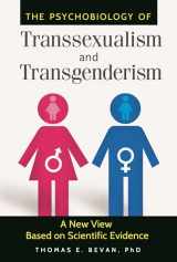 9781440831263-1440831262-The Psychobiology of Transsexualism and Transgenderism: A New View Based on Scientific Evidence
