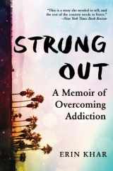 9780778389309-0778389308-Strung Out: A Memoir of Overcoming Addiction
