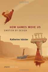 9780262034265-0262034263-How Games Move Us: Emotion by Design (Playful Thinking)