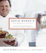 9780375412318-037541231X-David Burke's New American Classics: Brilliant Variations on Traditional Dishes for Everyday Dining, Entertaining, and Second Day Meals