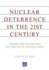 9780833059307-0833059300-Nuclear Deterrence in the 21st Century: Lessons from the Cold War for a New Era of Strategic Piracy
