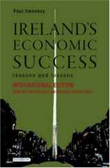 9781903765982-1903765986-Ireland's Economic Success: Reasons and Lessons