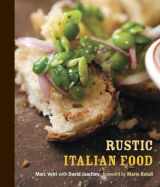 9781580085892-158008589X-Rustic Italian Food: [A Cookbook]
