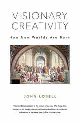 9780692430446-069243044X-Visionary Creativity: How New Worlds Are Born
