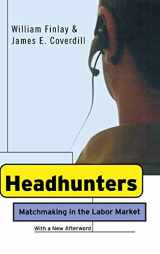 9780801439278-0801439272-Headhunters: Matchmaking in the Labor Market