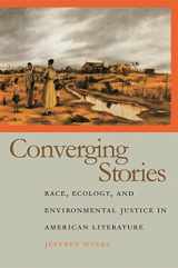 9780820327440-0820327441-Converging Stories: Race, Ecology, and Environmental Justice in American Literature