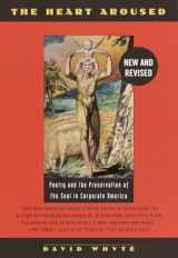 9780385484183-0385484186-The Heart Aroused: Poetry and the Preservation of the Soul in Corporate America