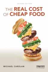 9781138080768-1138080764-The Real Cost of Cheap Food (Routledge Studies in Food, Society and the Environment)