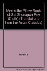 9780231073363-0231073364-The Pillow Book of Sei Shonagon (TRANSLATIONS FROM THE ASIAN CLASSICS)