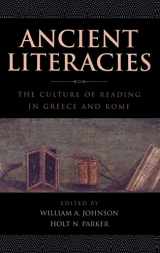 9780195340150-0195340159-Ancient Literacies: The Culture of Reading in Greece and Rome