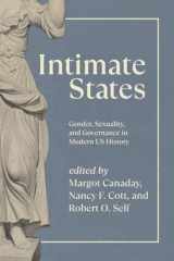 9780226794754-022679475X-Intimate States: Gender, Sexuality, and Governance in Modern US History