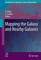9780387727677-0387727671-Mapping the Galaxy and Nearby Galaxies (Astrophysics and Space Science Proceedings)
