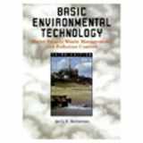 9780130826268-013082626X-Basic Environmental Technology: Water Supply, Waste Management, and Pollution Control (3rd Edition)