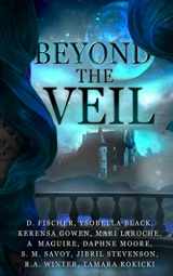 9781951512064-1951512065-Beyond the Veil: An Anthology