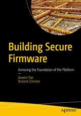 9781484261057-1484261054-Building Secure Firmware: Armoring the Foundation of the Platform