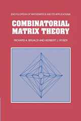 9781107662605-1107662605-Combinatorial Matrix Theory (Encyclopedia of Mathematics and Its Applications, 39)