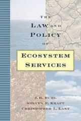 9781559630948-1559630949-The Law and Policy of Ecosystem Services