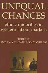 9780197263860-0197263860-Unequal Chances: Ethnic Minorities in Western Labour Markets (Proceedings of the British Academy)