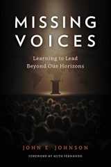 9781783685639-1783685638-Missing Voices: Learning to Lead beyond Our Horizons