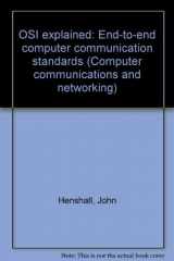 9780470211007-0470211008-OSI Explained: End-To-End Computer Communication Standards (Ellis Horwood Books in Computing Science)