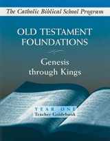 9780809195855-0809195852-Old Testament Foundations: (Year One, Teacher Guidebook): Genesis through Kings (Catholic Biblical School Program)