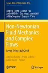 9783319747958-3319747959-Non-Newtonian Fluid Mechanics and Complex Flows: Levico Terme, Italy 2016 (C.I.M.E. Foundation Subseries)