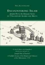 9780955889493-0955889499-Encountering Islam: Joseph Pitts: An English Slave in 17th-century Algiers and Mecca